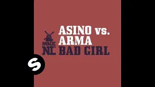 Asino vs Arma - Bad Girl (Artistic Raw Remix)