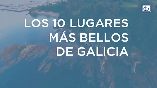 Los 10 lugares más bellos de Galicia
