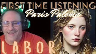 Paris Paloma labour Reaction