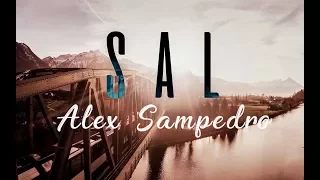 Alex Sampedro - SAL (nueva versión) · LyricVideo ·