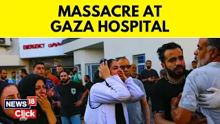 Israel Vs Palestine | Israel Gaza News | Anger After Israeli Strike Kills 500 In Hospital | N18V