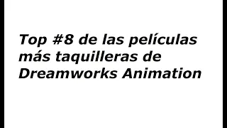 Top #8 de las Películas más Taquilleras de Dreamworks Animation.