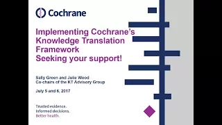 Implementing Cochrane's Knowledge Translation Framework