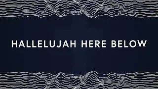 Elevation Worship ~ Hallelujah Here Below (Lyrics)