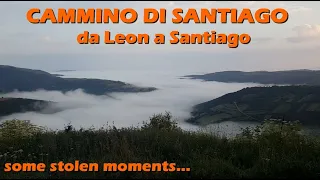 Il Cammino di Santiago (da Leon a Santiago) - some stolen moments...