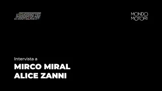 Intervista | Mirco Miral - Alice Zanni