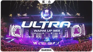 ULTRA Miami Warm Up Mix 2023 🎆 | Best of EDM Mainstage | EAR #304