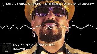 TRIBUTE TO GIGI D'AGOSTINO 2024 by EFFER DEEJAY - "IL RITORNO DEL CAPITANO" - #SANREMO #SANREMO2024