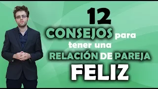 12 consejos para tener una relacion de pareja feliz