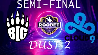 BIG vs Cloud9 | Roobet Cup 2022 | Semi-final | Map 1