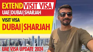 UAE Visit Visa New Updates | Extend Your Visit Visa | Dubai Visa Updates | Sharja Visa Updates #uae