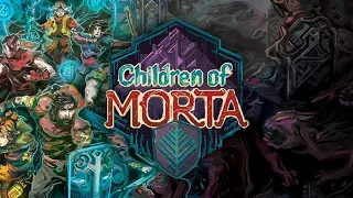 Children of Morta