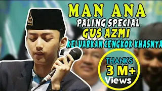 CENGKOK KHASNYA GUS AZMI AJIB.. MAN ANA UNTUK SEMUA GURU-GURU