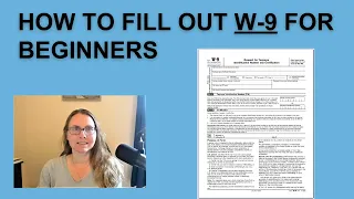 How to Fill Out a W-9 for Beginners