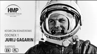 Kosmiczni Bohaterowie 1 - Juri Gagarin