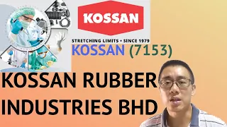 浅谈KOSSAN RUBBER INDUSTRIES BHD, KOSSAN, 7153 - James的股票投资James Share Investing