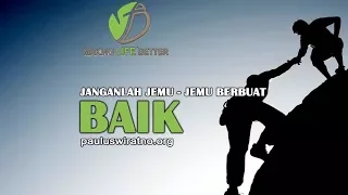 JANGANLAH JEMU - JEMU BERBUAT BAIK