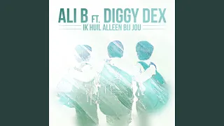 Ik Huil Alleen Bij Jou (feat. Diggy Dex)