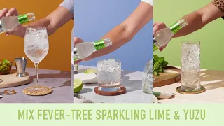 Fever-Tree: 3 ways to Lime & Yuzu