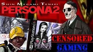 Persona 2 (Series) Censorship - Censored Gaming Ft. Gnoggin