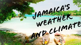 Jamaica's Weather and Climate 💚💛❤️