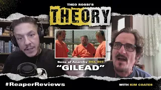 "Gilead" - Sons Of Anarchy s02 e07 with Theo Rossi & Kim Coates - THEOry Podcast: ReaperReviews