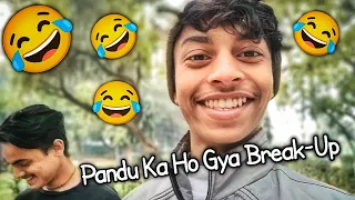 Pandu Ka Hua Break-Up 😂 | Mr Noddy Vlogs