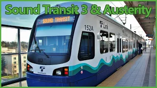 Sound Transit 3 | How Austerity Can Ruin a Great Transit Project