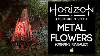 Lore of Horizon Forbidden West: Metal Flowers