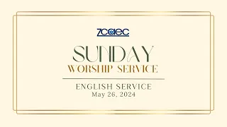 6:30 AM English Worship Service (May 26, 2024)
