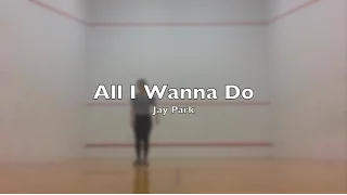 박재범 Jay Park "All I Wanna Do" [ KFunStage SO FRESH live in Malayisa 2017 Dance Cover Contest ]