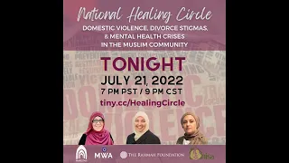 Muslim Healing Circle: Domestic Violence, Divorce Stigmas & Mental Health Crises | Dr. Rania Awaad