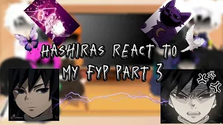°||Hashiras react to My Fyp part 3||🇧🇷🇱🇷||°