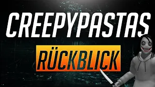 Creepypastas - Rückblick