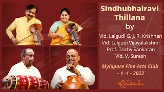 Sindhubhairavi Thillana - Lalgudi G. J. R. Krishnan & Lalgudi Vijayalakshmi | MFAC 1-1-2022