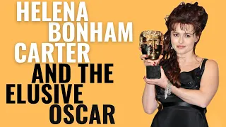 Helena Bonham Carter and the Elusive Oscar | Why She's Never Won