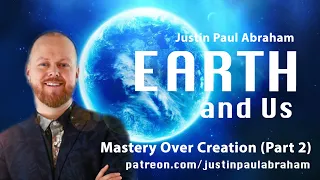 Earth and Us | Justin Paul Abraham