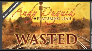 Andy Duguid featuring Leah - Wasted