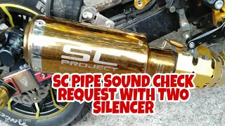 Vlog#63 SC PIPE SOUND CHECK REQUEST WITH TWO SILENCER