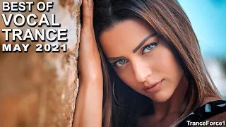 BEST OF VOCAL TRANCE MIX (May 2021) | TranceForce1