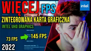 JAK ZOPTYMALIZOWAĆ ZINTEGROWANĄ KARTĘ GRAFICZNĄ? 😲 Optymalizacja Intel UHD Graphic 😵 2022 *DZIAŁA*