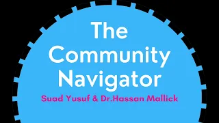 Community Navigators in the Community Mental Health team with Suad Yusuf [CNWL CMHT QI ]