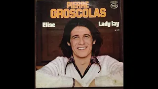 Pierre Groscolas ~ 1974 ~ Elise