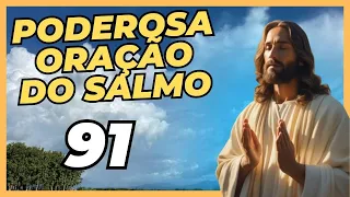 ORAÇÃO PODEROSA DO SALMO 91 PARA QUEBRAR AS AMARRAS 🙌🙏