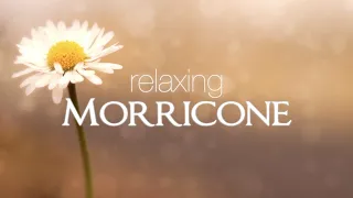 Relaxing Ennio Morricone ● Soundtracks for Relaxation (Cinema Music and Melodies) - HD Audio