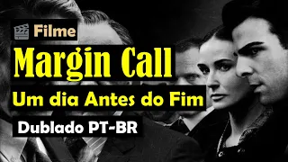 🎥 Filme Completo: Margin Call, O Dia Antes do Fim (Dublado PT-BR)