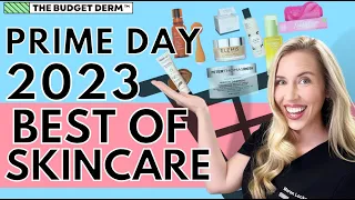 Amazon Prime Day 2023 BEST OF SKINCARE! | The Budget Dermatologist