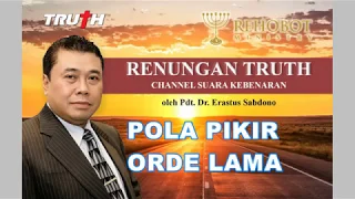 POLA PIKIR ORDE LAMA | Renungan Harian 17 Feb 2019