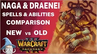 Naga and Draenei Spells and Abilities Comparison (Reforged vs Classic) | Warcraft 3 Reforged Beta