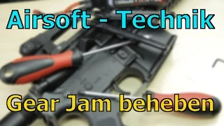 Gear Jam beheben - Airsoft Technik Gearbox Jam entfernen GSPAirsoft german / deutsch